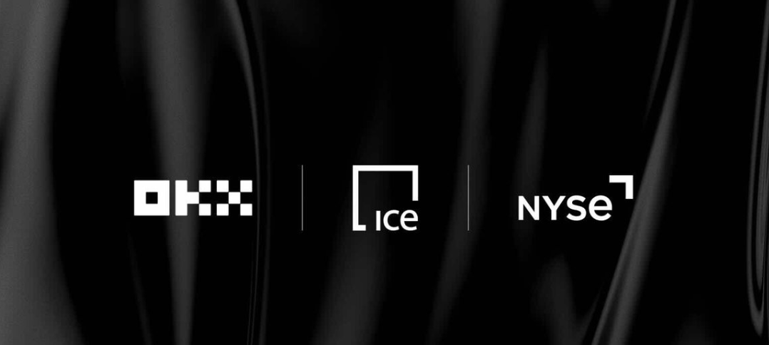 纽交所母公司250亿美元入股OKX，代币化股票交易时代正式开启